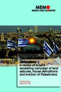 Fertile Crescent / Zionism / Judaization of Jerusalem / Judaization / Israeli settlement / Israel / Palestinian territories / State of Palestine / West Bank / Israeli–Palestinian conflict / Asia / Jerusalem