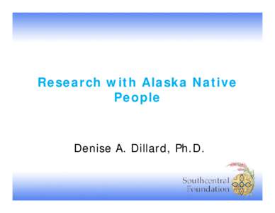 Western United States / Alaska / Cook Inlet Region /  Inc. / United States / Southcentral Foundation / Wellness / Alaska Native regional corporations