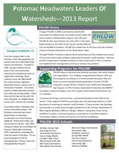 Potomac Headwaters Leaders Of Watersheds—2013 Report PHLOW History Cacapon Institute– CI From the Cacapon River to the