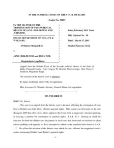 IN THE SUPREME COURT OF THE STATE OF IDAHO Docket No[removed]IN THE MATTER OF THE TERMINATION OF THE PARENTAL RIGHTS OF JANE[removed]DOE AND JOHN DOE.