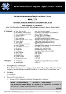 Far North Queensland Regional Organisation of Councils  Far North Queensland Regional Road Group MINUTES REGIONAL ROADS & TRANSPORT GROUP MEETING No. 40