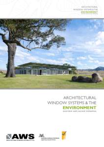 ARCHITECTURAL WINDOW SYSTEMS & THE ENVIRONMENT overview and current initiatives