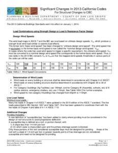 Significant Changes In 2013 California Codes For Structural Changes to CBC PL ANNING & BUI LDING D EPART M ENT  COUNT Y OF SAN LUI S OB ISPO 976 OSOS STREET  