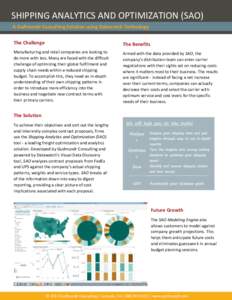 SHIPPING ANALYTICS AND OPTIMIZATION (SAO) A Guðmundr Consulting Solution using Datawatch Technology The Challenge The Benefits