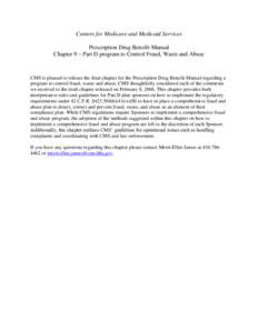 Presidency of Lyndon B. Johnson / Pharmaceuticals policy / Government / Medicare / Pharmacy benefit management / Medicaid / Health Insurance Portability and Accountability Act / Out-of-pocket expenses / Medicare Part D coverage gap / Health / Federal assistance in the United States / Healthcare reform in the United States