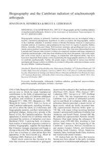 Biogeography and the Cambrian radiation of arachnomorph arthropods JONATHAN R. HENDRICKS & BRUCE S. LIEBERMAN HENDRICKS, J.R. & LIEBERMAN, B.S., 2007:12:21. Biogeography and the Cambrian radiation of arachnomorph arthrop