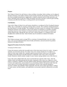 CLAS Peer Teaching Evaluation Best Practicesincluding online) Purpose The College of Liberal Arts and Sciences values excellence in teaching. Such excellence can be enhanced through constructive and candid evalu