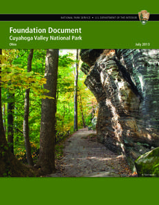 NATIONAL PARK SERVICE • U.S. DEPARTMENT OF THE INTERIOR  Foundation Document Cuyahoga Valley National Park Ohio