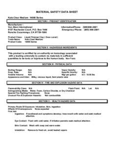 MATERIAL SAFETY DATA SHEET Kato Clear MediumSeries SECTION I - PRODUCT IDENTIFICATION Manufacturer : Van Aken International