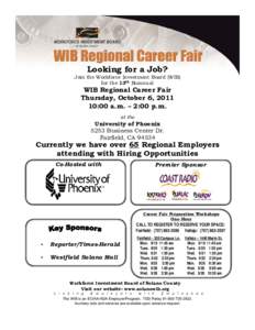 Looking for a Job? Join the Workforce Investment Board (WIB) for the 13th Biannual WIB Regional Career Fair Thursday, October 6, 2011