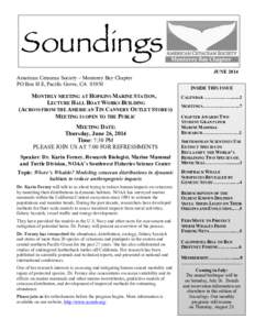 Soundings American Cetacean Society – Monterey Bay Chapter PO Box H E, Pacific Grove, CAMONTHLY MEETING AT HOPKINS MARINE STATION, LECTURE HALL BOAT WORKS BUILDING