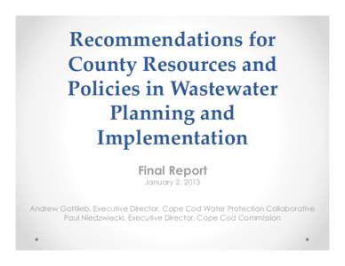 Sewerage / Aquatic ecology / Chemical engineering / Environmental engineering / Technical terminology / Wastewater / Cape Cod Commission / Cape Cod / United States regulation of point source water pollution / Geography of Massachusetts / Barnstable County /  Massachusetts / Massachusetts