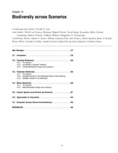 Chapter 10  Biodiversity across Scenarios Coordinating Lead Author: Osvaldo E. Sala Lead Authors: Detlef van Vuuren, Henrique Miguel Pereira, David Lodge, Jacqueline Alder, Graeme Cumming, Andrew Dobson, Volkmar Wolters,