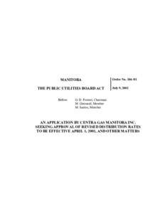 MANITOBA THE PUBLIC UTILITIES BOARD ACT Before: Order No[removed]July 9, 2001