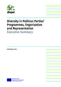 Diversity in Political Parties’ ­ Programmes, ­Organisation and ­Representation Executive Summary  CJD Hamburg + Eutin