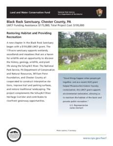 Land and Water Conservation Fund  National Park Service U.S. Department of the Interior  Black Rock Sanctuary, Chester County, PA