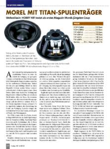 Hobby HiFi magazine June 2012 TiCW 634Nd test report - translation to English  MOREL WITH TITANIUM VOICE COIL FORMER World exclusive: HOBBY HiFi magazine – the first magazine to test Morel’s latest hit Up to now Mo