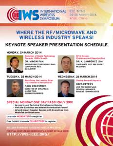 IEEE MTT-S[removed]March 2014 Xi’an, China Where the RF/Microwave and Wireless Industry Speaks!