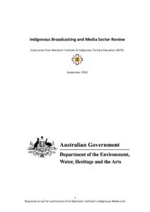 Indigenous Broadcasting and Media Sector Review: Submission from Batchelor Institute of Indigenous Tertiary Education (BIITE)