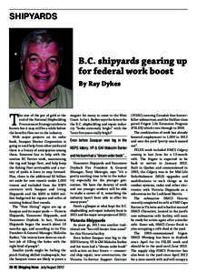 shipyards  B.C. shipyards gearing up for federal work boost By Ray Dykes