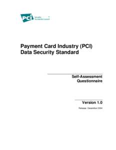 Payment Card Industry (PCI) Data Security Standard Self-Assessment Questionnaire