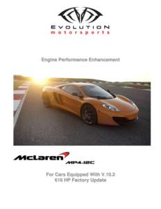 Engine Performance Enhancement  For Cars Equipped With V[removed]HP Factory Update  Product Features