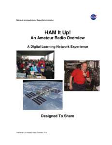 National Aeronautics and Space Administration  HAM It Up! An Amateur Radio Overview A Digital Learning Network Experience