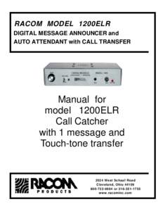 RACOM MODEL 1200ELR DIGITAL MESSAGE ANNOUNCER and AUTO ATTENDANT with CALL TRANSFER Manual for model 1200ELR