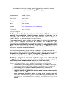 Program/Research Analyst– California Mental Health Services Authority (CalMHSA) Administered by George Hills Company Office Location:  Rancho Cordova