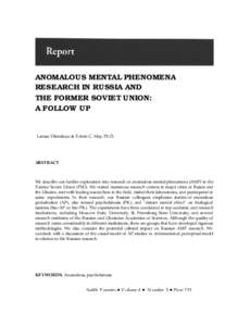 ANOMALOUS MENTAL PHENOMENA RESEARCH IN RUSSIA AND THE FORMER SOVIET UNION: A FOLLOW UP  Larissa Vilenskaya & Edwin C. May, Ph.D.