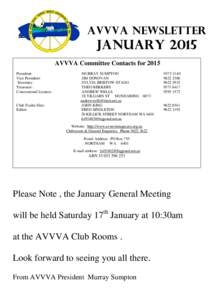 AVVVA NEWSLETTER  JANUARY 2015 AVVVA Committee Contacts for 2015 President: Vice President: