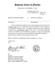 Supreme Court of Florida THURSDAY, SEPTEMBER 11, 2008 CASE NO.: SC08-1012 Lower Tribunal No(s).: 2D08-1962, [removed]