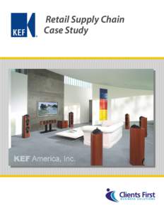 Retail Supply Chain Case Study Vital Project Statistics Company: KEF America, Inc.