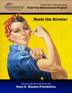 United States home front during World War II / Women in World War II / Feminism in the United States / Rosie the Riveter / We Can Do It! / Poster / J. Howard Miller / Home front / Rosie / The Rosie Show / Rationing / The West Virginia Rosie the Riveter Project
