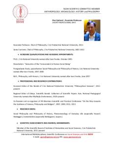 SGEM SCIENTIFIC COMMITTEE MEMBER ANTHROPOLOGY, ARCHAEOLOGY, HISTORY and PHILOSOPHY Ihor Karivets’, Associate Professor SHORT PROFESSIONAL INFO