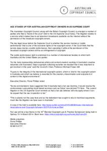    ACC STANDS UP FOR AUSTRALIAN COPYRIGHT OWNERS IN US SUPREME COURT The Australian Copyright Council, along with the British Copyright Council, is amongst a number of parties who filed a ‘friend of the court’ brief