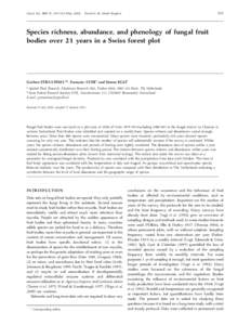 515  Mycol. Res[removed]) : 515–523 (May[removed]Printed in the United Kingdom. Species richness, abundance, and phenology of fungal fruit bodies over 21 years in a Swiss forest plot