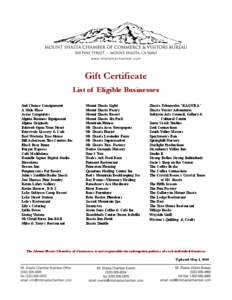 Gift Certificate List of Eligible Businesses 2nd Chance Consignment A Melo Place Acme Computers Alpine Business Equipment
