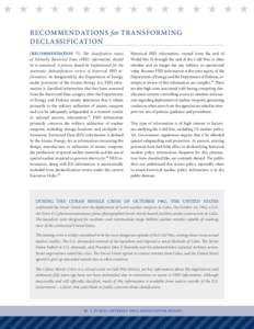 H H H H H H H H H H H H H H H H RECOMMENDATIONS for TRANSFORMING DECLASSIFICATION [RECOMMENDATION 7]: The classification status of Formerly Restricted Data (FRD) information should be re-examined. A process should be imp