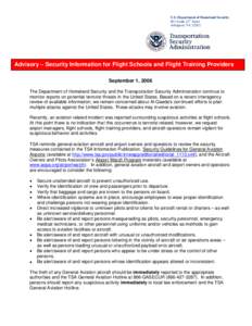 U.S. Department of Homeland Security 601 South 12th Street Arlington, VA[removed]Advisory – Security Information for Flight Schools and Flight Training Providers September 1, 2006