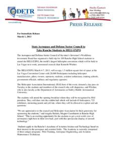 For Immediate Release March 1, 2013 State Aerospace and Defense Sector Council to Take Rancho Students to HELI-EXPO The Aerospace and Defense Sector Council of the state’s Governor’s Workforce