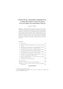 Earth Flyby Anomalies Explained by a Time-Retarded Causal Version of Newtonian Gravitational Theory Joseph C. Hafele∗ Abstract: Classical Newtonian gravitational theory does not satisfy the causality principle because 