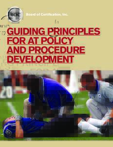 Board of Certification, Inc.  GUIDING PRINCIPLES FOR AT POLICY AND PROCEDURE DEVELOPMENT