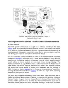 Teaching Climatism in Schools—Next Generation Science Standards By Steve Goreham Man-made global warming must be taught in our schools, according to the latest release of the Next Generation Science Standards (NGSS). T