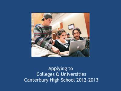 Applying to Colleges & Universities Canterbury High School[removed] Applying to College ontariocolleges.ca