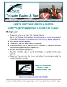 SAFETY MEETING PLANNER & AGENDA  KEEP YOUR WINDSHIELD & MIRRORS CLEAN! Meeting Leader:  Prepare in advance to make this meeting effective. Go to the Thinking Driver website for instructions on how to best use this