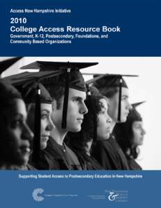 2010 College Access Resource Book  Authorization to Reproduce Access NH Initiative