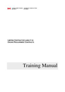 LIMITING CONTRACTOR LIABILITY IN CROWN PROCUREMENT CONTRACTS Training Manual  REVISIONS