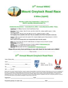 37th Annual WMAC  Mount Greylock Road Race 8 Miles (Uphill) Monday (Labor Day) September 3, a.m. NORTH ADAMS, MASSACHUSETTS
