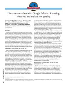 Literature searches with Google Scholar: Knowing what you are and are not getting Jerome V. DeGraff, USDA Forest Service, 1600 Tollhouse Road, Clovis, California 93611, USA, ; Nicholas DeGraff, Digital 